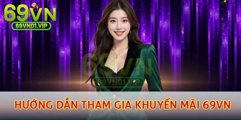 Hướng dẫn các bạn tham gia vào các ưu đãi độc quyền tại hệ thống 