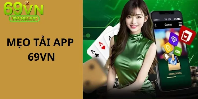 Tìm hiểu những mẹo hữu ích để quá trình download ứng dụng thuận lợi